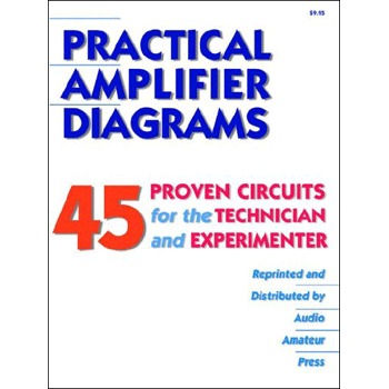 Practical Amplifier Diagrams - 45 Proven Circuits - code 2009 Practical Amplifier Diagrams - 45 Proven Circuits - code 2009