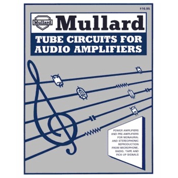 Mullard Tube Circuits for Audio Amplifiers - code 2005 