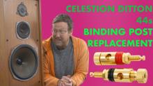 Upgrading the Celestion Ditton 44 Binding posts