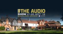 The 2019 Audio Show, Woodland Grange, Leamington Spa Show Report